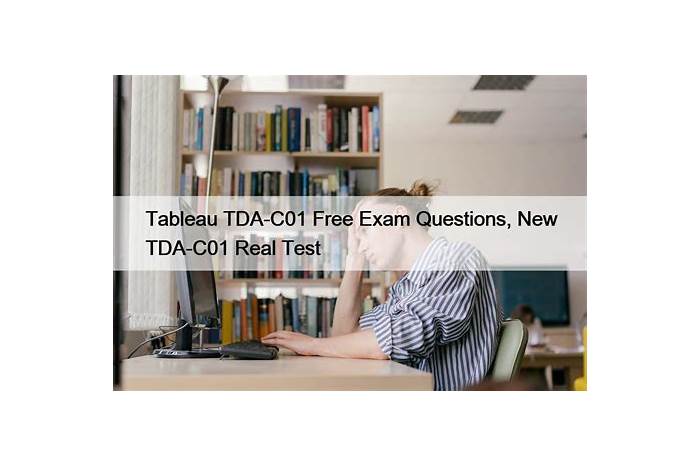 TDA-C01 Study Tool - Tableau TDA-C01 Exam Review, Valid Test TDA-C01 Bootcamp