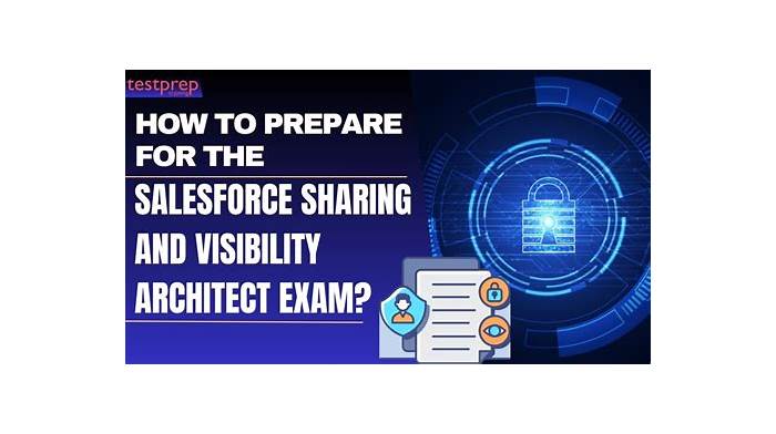 Reliable Sharing-and-Visibility-Architect Learning Materials | Salesforce Sharing-and-Visibility-Architect Excellect Pass Rate