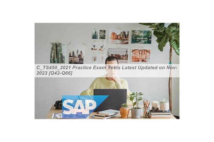 Certification C-TS450-2021 Dumps - SAP Latest C-TS450-2021 Exam Objectives