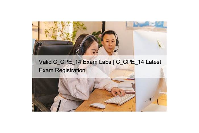 C-CPE-14 Exam Certification Cost & Valid C-CPE-14 Exam Pass4sure