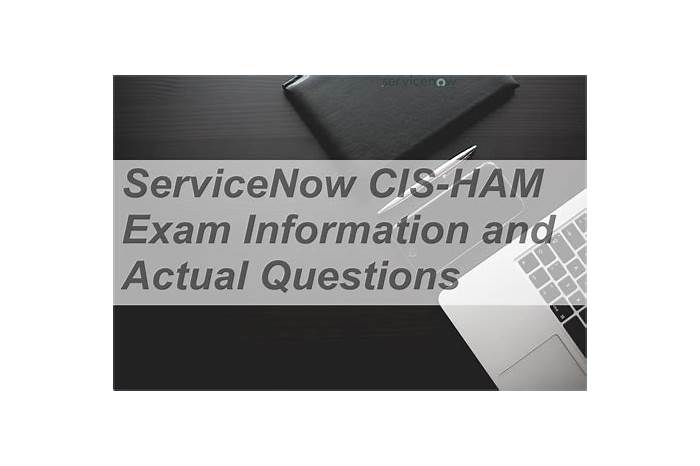 Exam CIS-HAM Question - Reliable CIS-HAM Dumps Book, Certified Implementation Specialist - Hardware Asset Management Valid Test Cram