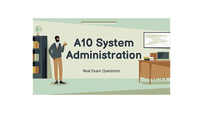 2025 Actual A10-System-Administration Test Answers | A10-System-Administration Vce Test Simulator & A10 Certified Professional System Administration 4 Valid Exam Guide