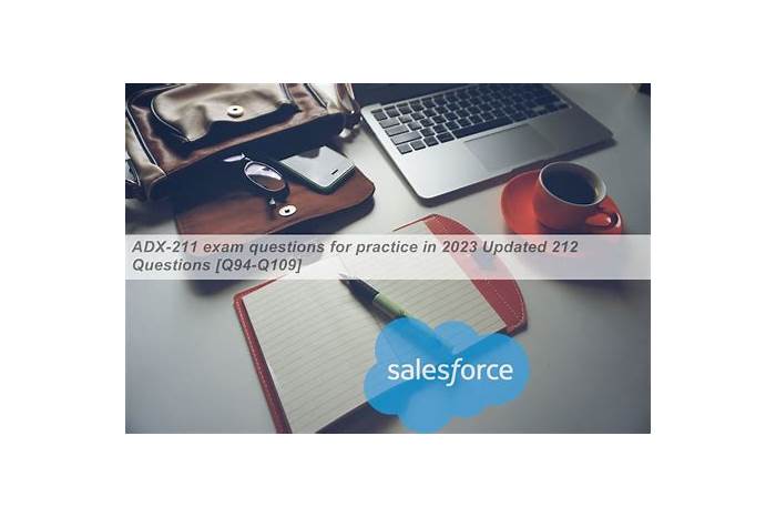 Salesforce Exam ADX-211 Outline - ADX-211 Popular Exams, Reliable ADX-211 Test Tips