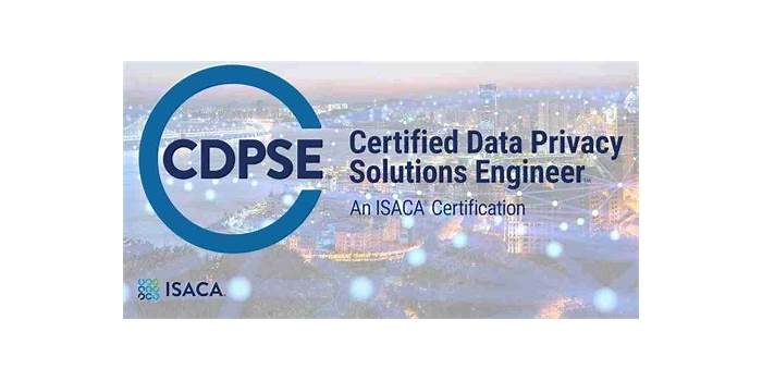 CDPSE Latest Dumps Ppt, ISACA Certification CDPSE Exam Dumps