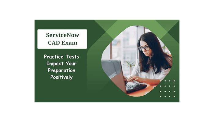 ServiceNow New CAD Test Price - Mock CAD Exam, CAD Sure Pass