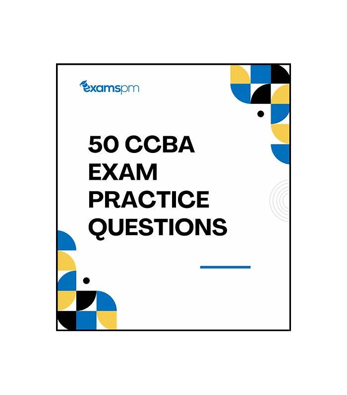 CCBA Exam Forum | Reliable CCBA Test Online & CCBA Exam Pass4sure