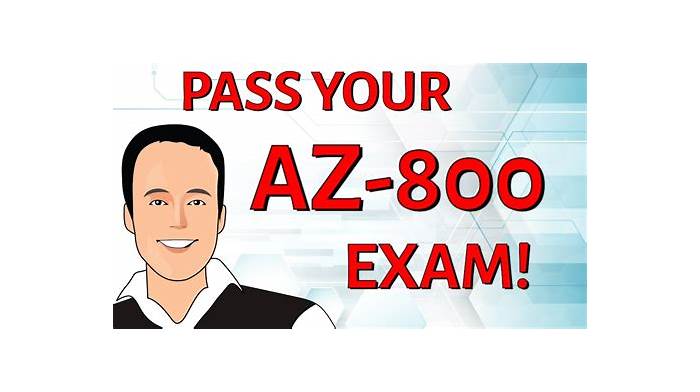 Pass AZ-800 Guide, Microsoft Reliable AZ-800 Test Pass4sure