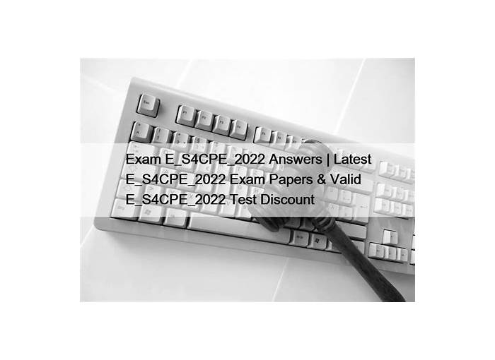 SAP E_S4CPE_2022 Latest Cram Materials & New E_S4CPE_2022 Real Test