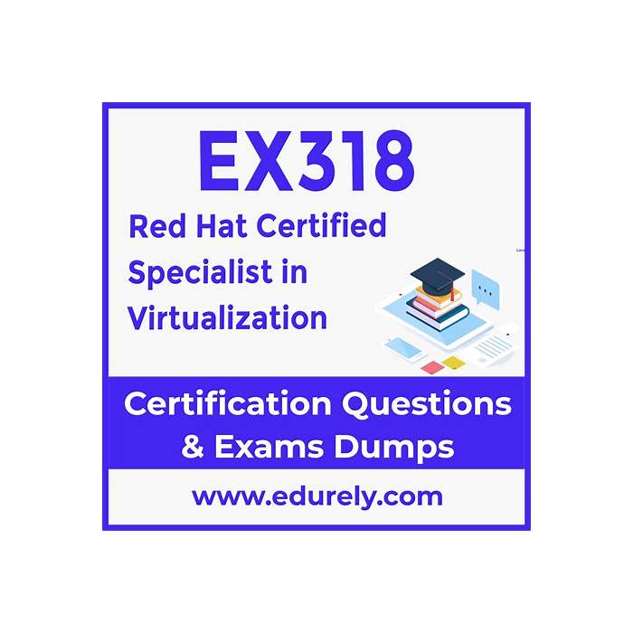 2024 EX318 Instant Discount & Exam EX318 Bootcamp - Test Red Hat Certified Specialist in Virtualization exam Voucher