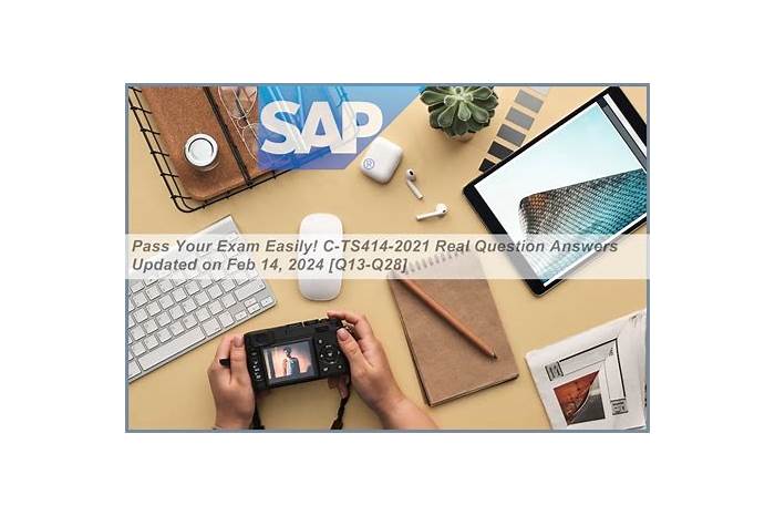 2024 C_TS414_2021 Latest Exam Cram - C_TS414_2021 Certification Exam Dumps