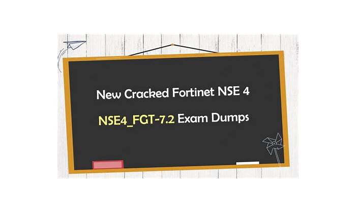 Fortinet NSE4_FGT-7.2 Reliable Exam Braindumps - NSE4_FGT-7.2 Dumps