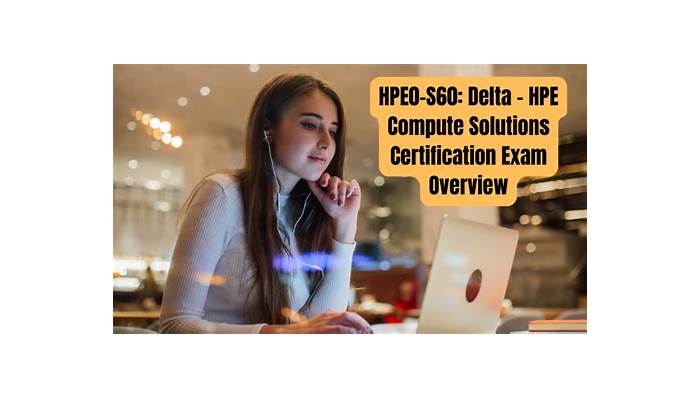 HPE0-S60 Valid Braindumps Ebook - Real HPE0-S60 Exam, Dumps Delta - HPE Compute Solutions Free