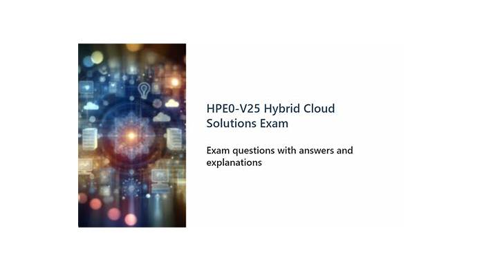 HPE0-V25 PDF VCE & HPE0-V25 Latest Braindumps Free - Detailed HPE0-V25 Study Plan