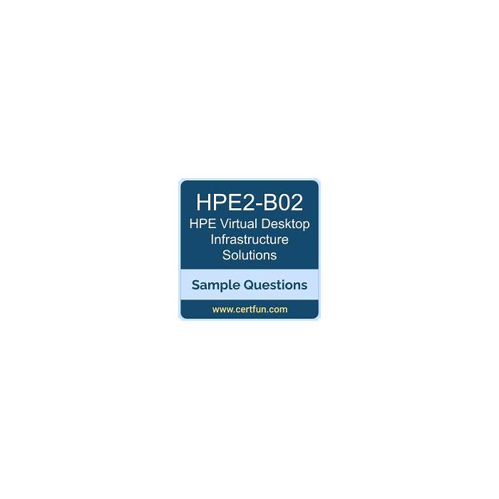 Test HPE2-B02 Practice, Free HPE2-B02 Vce Dumps | Latest HPE2-B02 Exam Papers