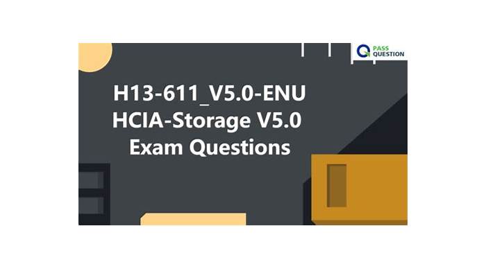 H13-611_V5.0 Exam Overview & New H13-611_V5.0 Test Cost - New APP HCIA-Storage V5.0 Simulations