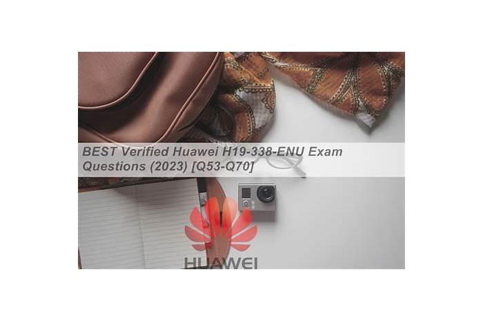 H19-338-ENU Test Sample Online - Huawei H19-338-ENU Reliable Test Practice