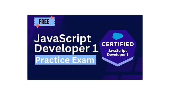 JavaScript-Developer-I Latest Exam Test | Updated JavaScript-Developer-I Test Cram & JavaScript-Developer-I Exam Overviews