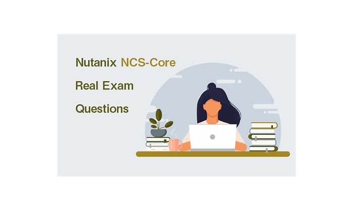 Valid NCS-Core Exam Online - Nutanix Vce NCS-Core File, Real NCS-Core Exams