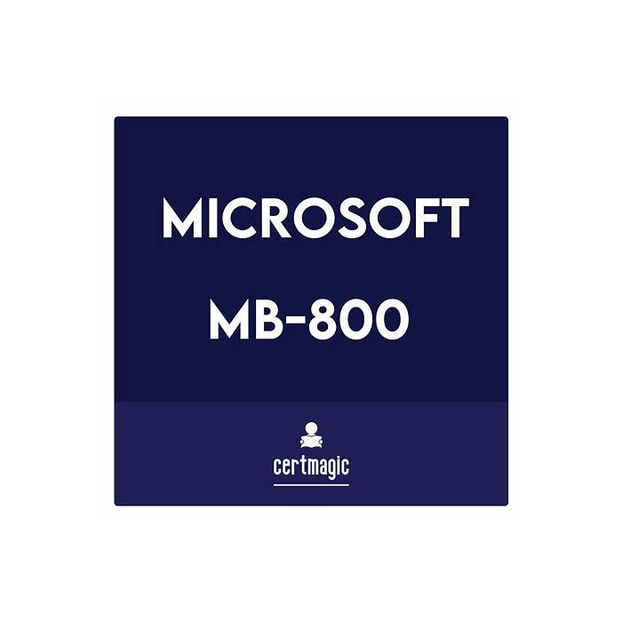 Authentic MB-800 Exam Hub, MB-800 Learning Materials | MB-800 Best Preparation Materials