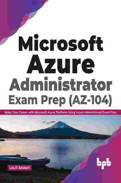 Microsoft AZ-104 Exam Cram & Pass AZ-104 Rate - AZ-104 Authentic Exam Questions