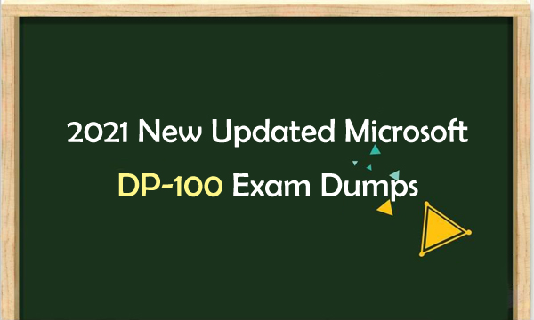 DP-100 Learning Materials & New DP-100 Test Forum - DP-100 Brain Dump Free