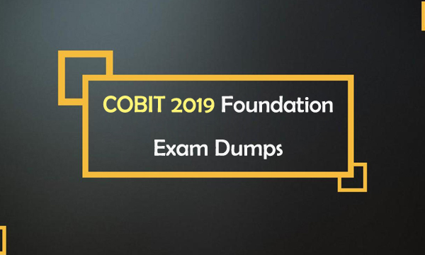 COBIT-2019 Latest Braindumps Book, COBIT-2019 Free Exam Questions