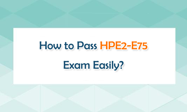 HP Exam HPE2-T37 Pattern - HPE2-T37 Exam Learning, New HPE2-T37 Dumps Free