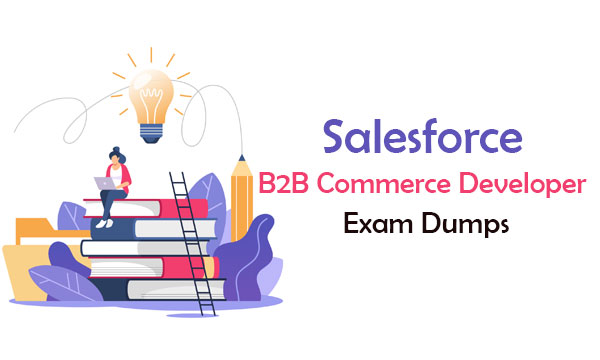 Salesforce B2C-Commerce-Developer Exam Dumps Collection | B2C-Commerce-Developer Training Pdf