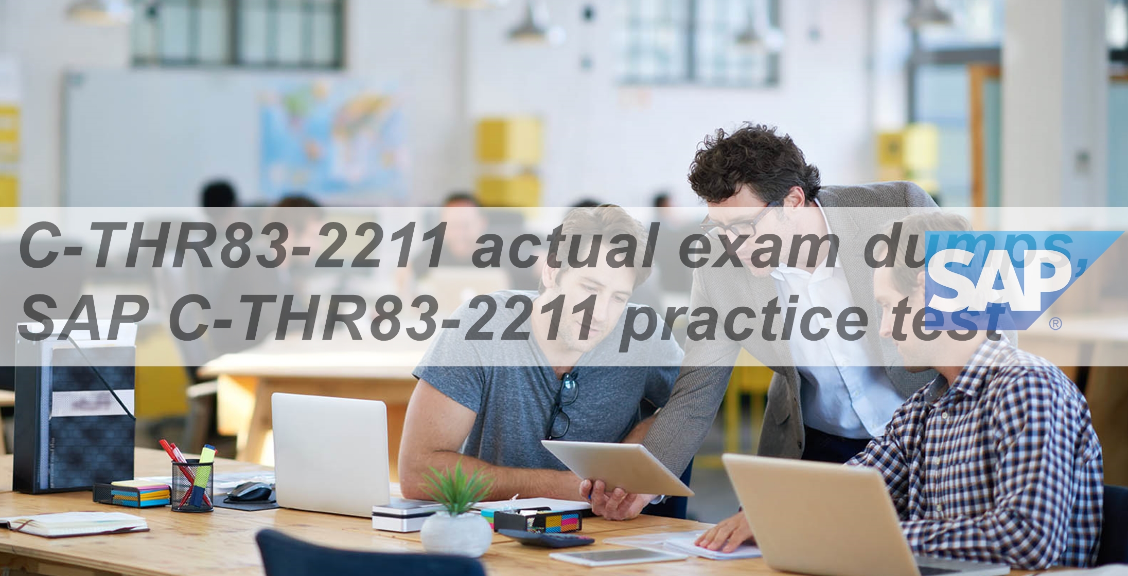 C-THR97-2211 Exam Pass Guide & C-THR97-2211 Exam Questions And Answers