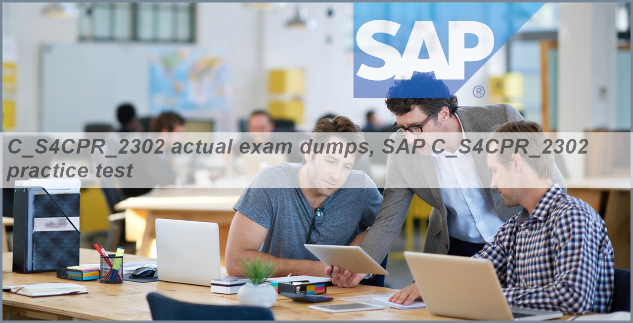 New C_S4CPR_2302 Dumps Questions - SAP New C_S4CPR_2302 Test Tutorial