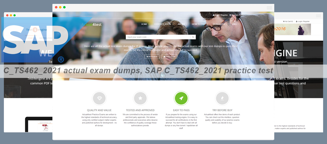 SAP Question C-TS462-2021 Explanations & Free C-TS462-2021 Dumps