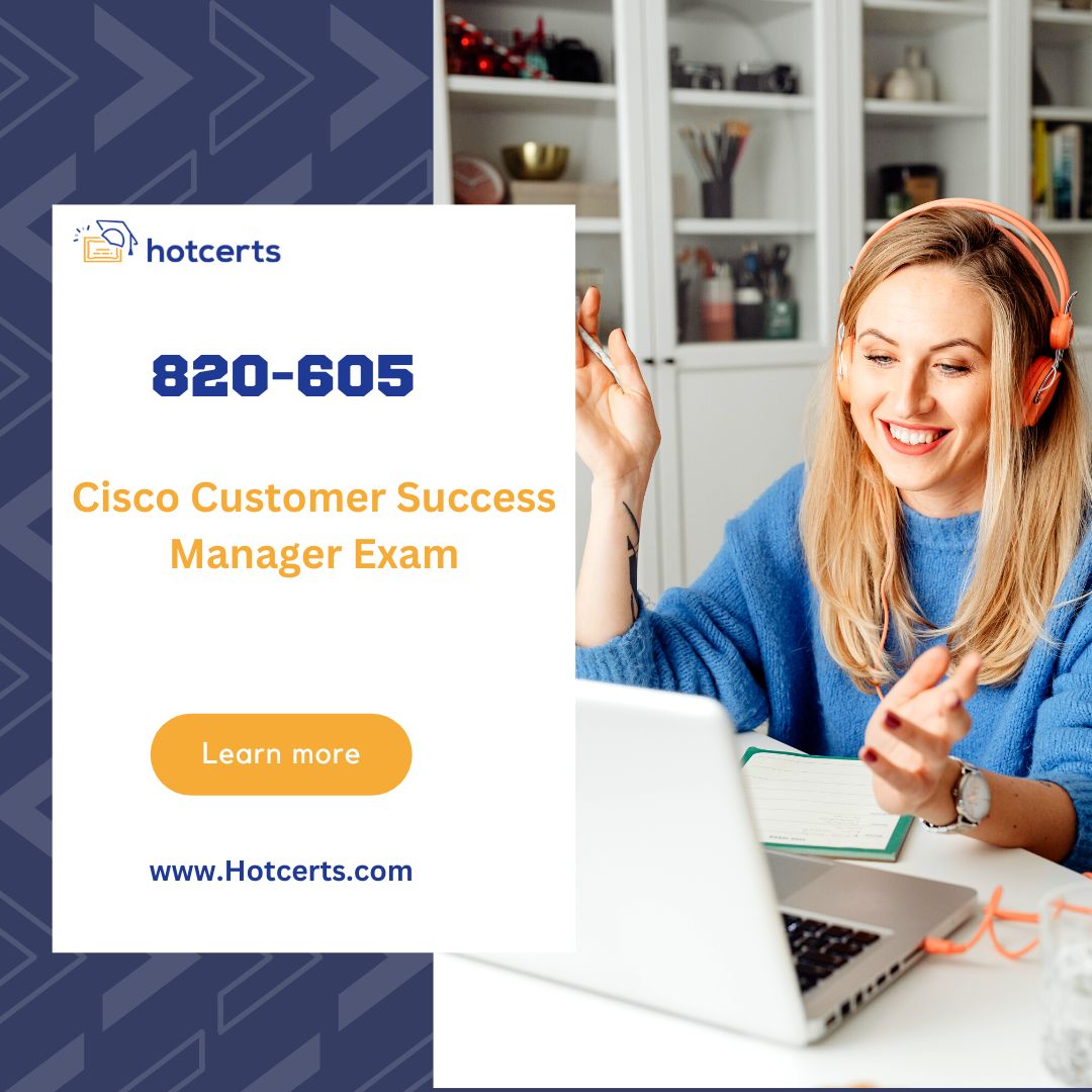 2024 Exam Vce 820-605 Free | Exam 820-605 Fees & New Cisco Customer Success Manager Exam Test