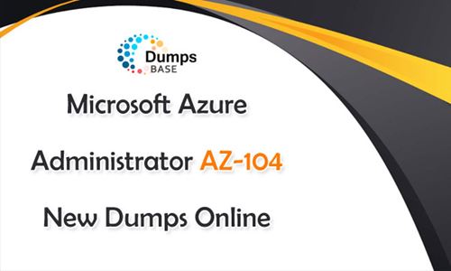 AZ-104 Certification Practice - AZ-104 Braindumps Downloads