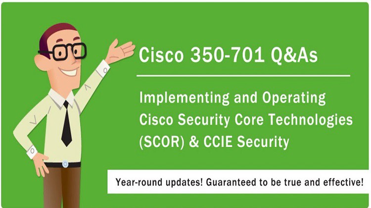 2025 350-701 Exam Outline, New 350-701 Dumps Pdf | Implementing and Operating Cisco Security Core Technologies Complete Exam Dumps