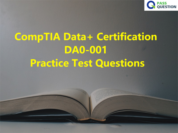 CompTIA Exam DA0-001 Dump & DA0-001 Reliable Exam Question