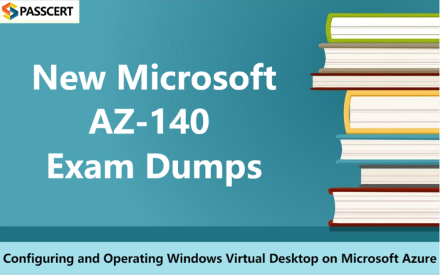 Microsoft Exam AZ-140 Study Solutions, Reliable AZ-140 Study Guide