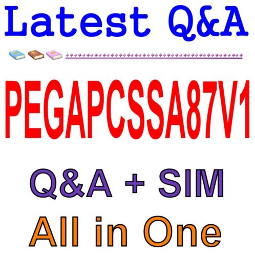 PEGAPCSSA87V1 Brain Exam | Practice Test PEGAPCSSA87V1 Pdf & Pega Certified Senior System Architect (PCSSA) 87V1 Reliable Test Preparation