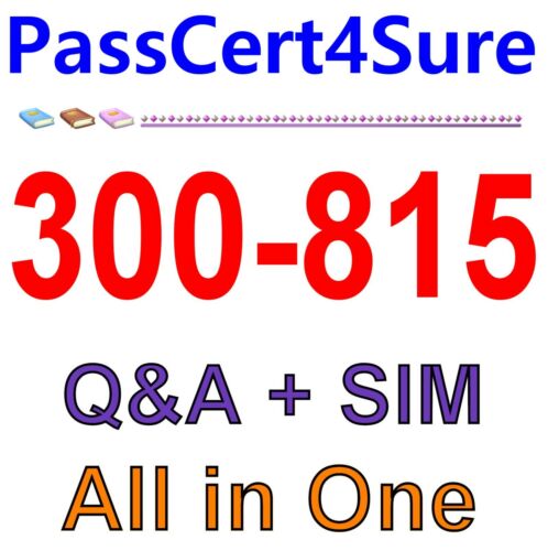 New 300-815 Real Exam, 300-815 PDF Cram Exam | Free Sample 300-815 Questions