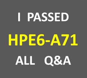 Test HPE6-A73 Sample Online - Latest HPE6-A73 Exam Vce, HPE6-A73 Exam Passing Score