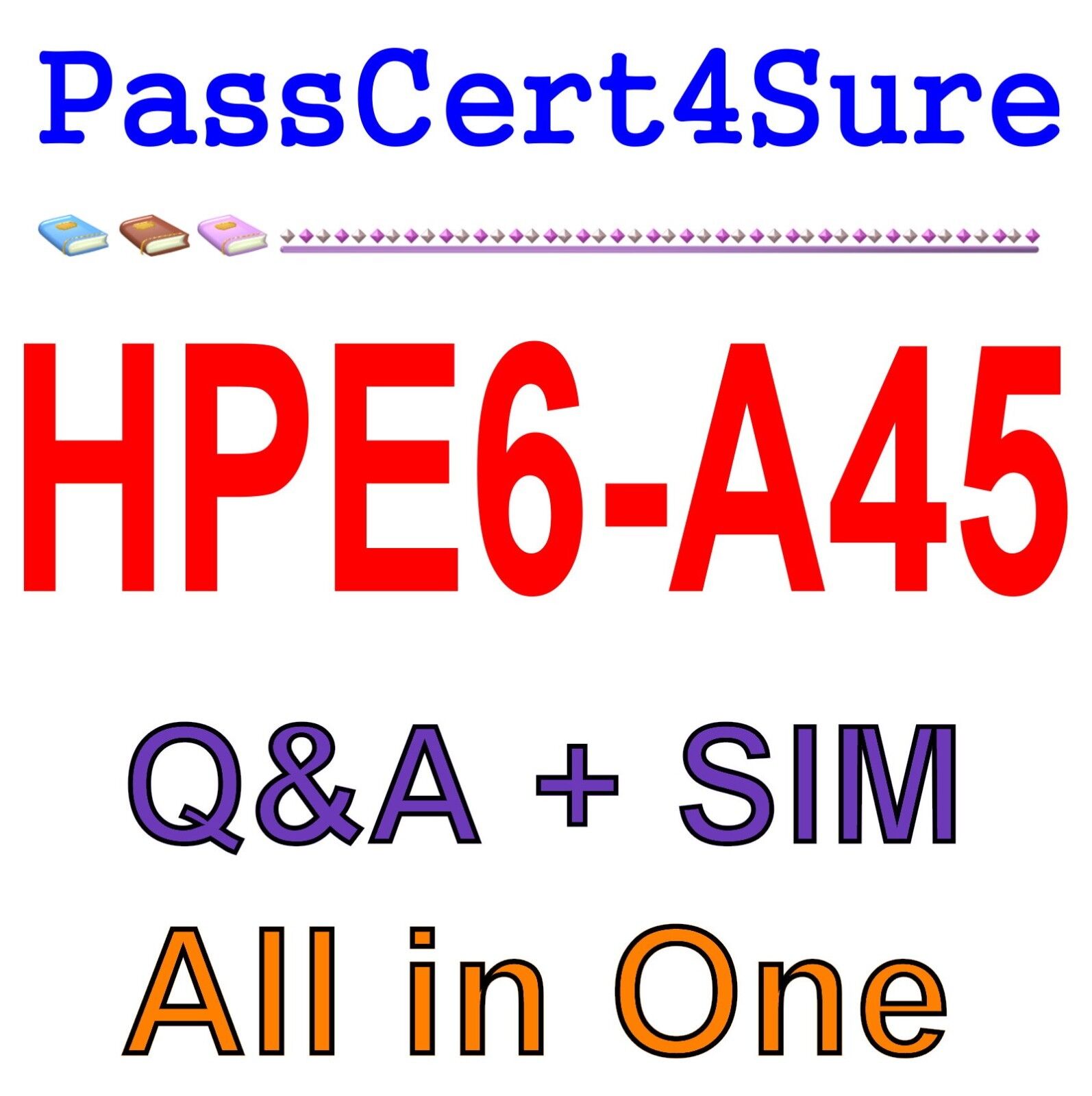 HPE6-A73 Exam Pass4sure & HPE6-A73 Free Study Material - Valid Exam HPE6-A73 Braindumps