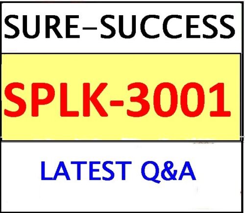 Splunk SPLK-3001 Valid Test Tutorial - SPLK-3001 Reliable Test Topics