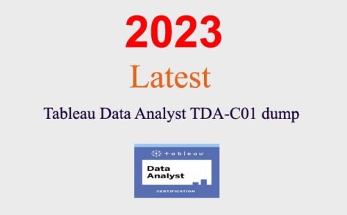 2024 Latest TDA-C01 Real Test, TDA-C01 Dumps Questions | Latest Tableau Certified Data Analyst Test Practice