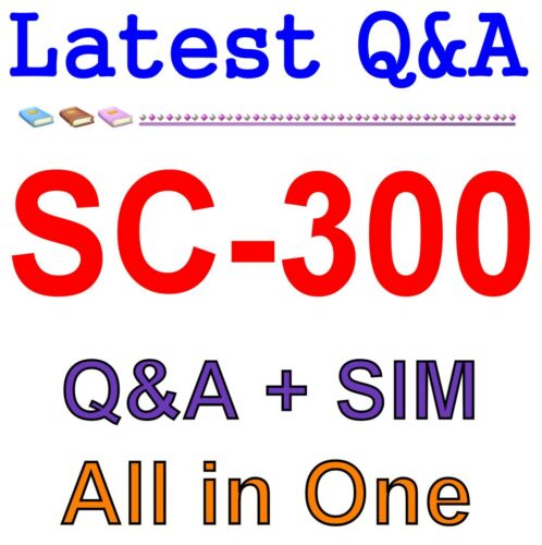 SC-300 Exam Labs | Microsoft SC-300 Test Duration & SC-300 Reliable Exam Testking