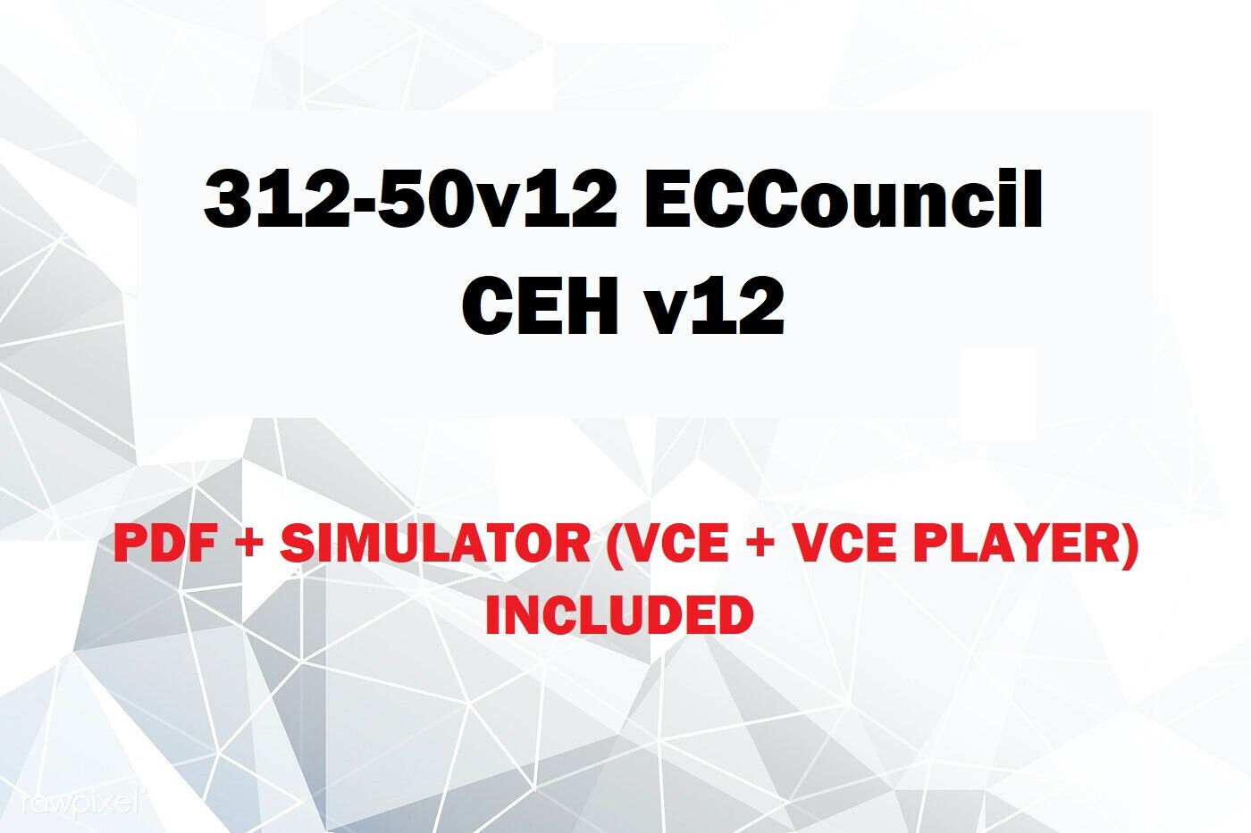 ECCouncil Exam 312-50v12 Introduction - Best 312-50v12 Preparation Materials