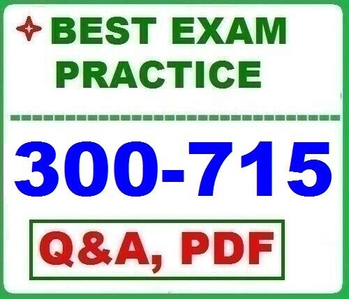 Free 300-715 Braindumps & 300-715 New Test Camp - Certification 300-715 Dump