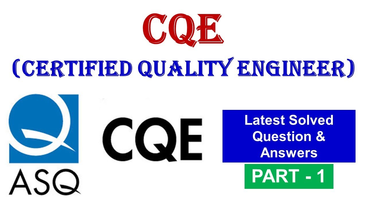 CQE Latest Test Cost & ASQ CQE Latest Exam Test