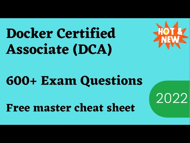 Latest DCA Test Questions - Docker DCA Test Study Guide