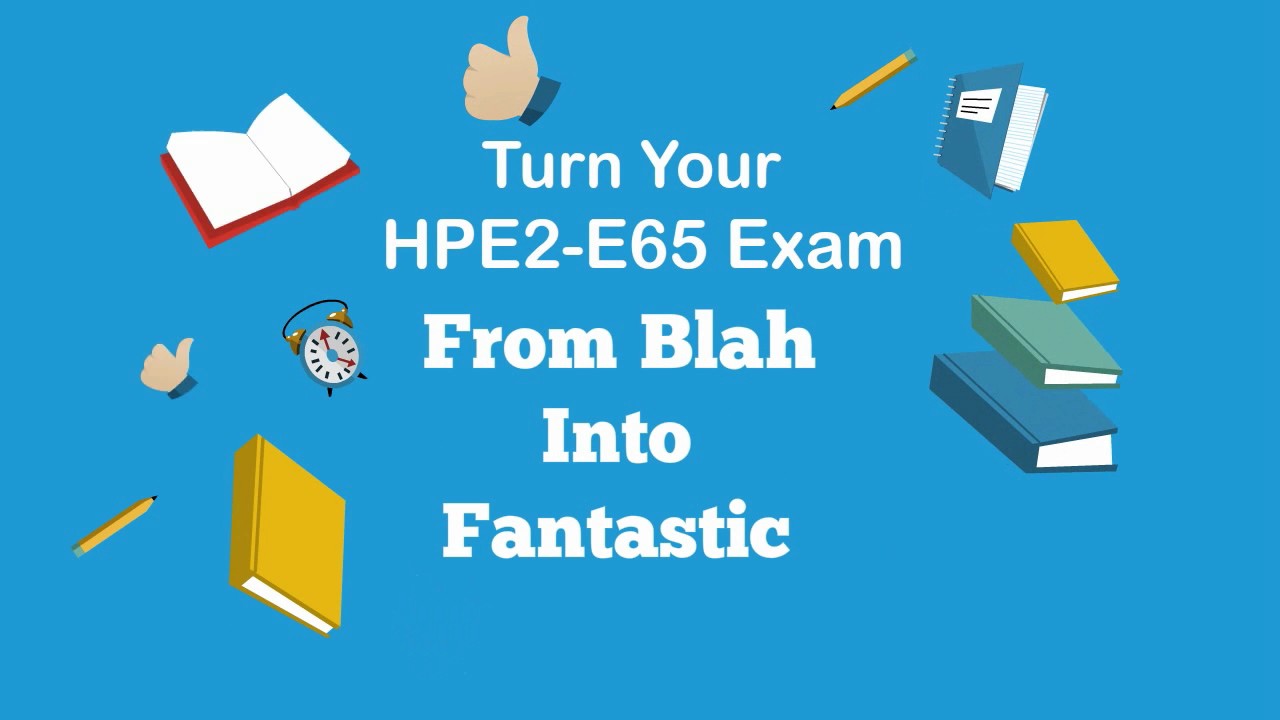 Exam Topics HPE2-B01 Pdf - HP Exam HPE2-B01 Blueprint