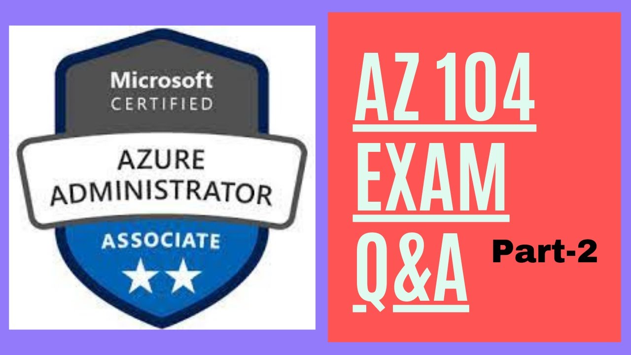 Exam Dumps AZ-104 Demo - Latest AZ-104 Braindumps, Trustworthy AZ-104 Source