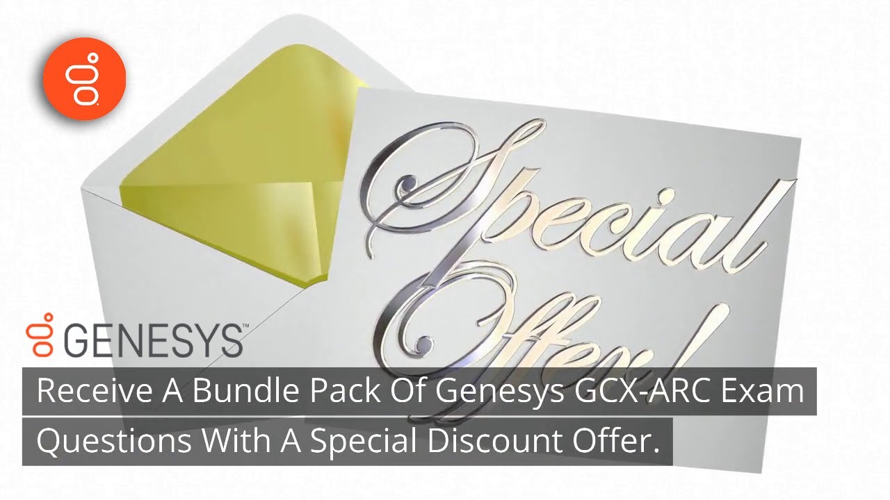 Genesys Exam GCX-ARC Simulator, GCX-ARC Reliable Test Tutorial